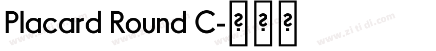 Placard Round C字体转换